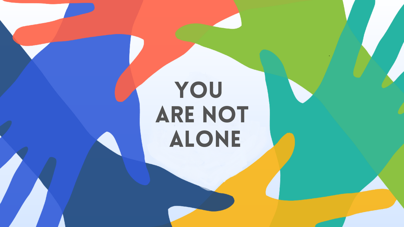 You Are Not Along Graphic